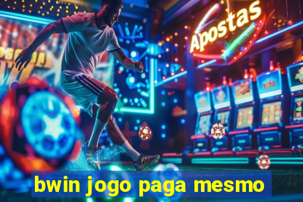 bwin jogo paga mesmo